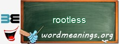 WordMeaning blackboard for rootless